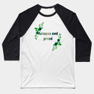 Aro-spec and proud floral design Baseball T-Shirt